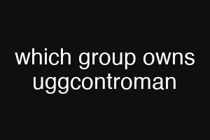 which group owns uggcontroman
